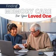 Finding Memory Care for Your Loved One